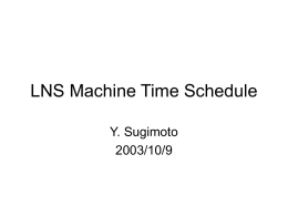 LNS Machine Time Schedule - JLC