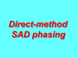 Direct-method SAD phasing - Methods of Solving Crystal Structures