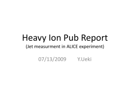 Heavy Ion Pub Report (J-Cal and its physics motivations)