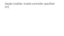 Op磯 invᬩda: Invalid controller specified (m)