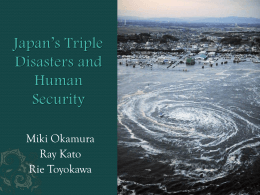Japan*s Triple Disaster and Human Security