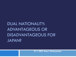 Dual Nationality: Advantageous or Disadvantageous for Japan?