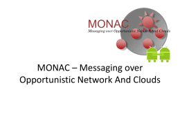 MONAC * Messaging over Opportunistic Network And Clouds