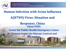 Human Infection with Avian Influenza A(H7N9) Virus: Situation and