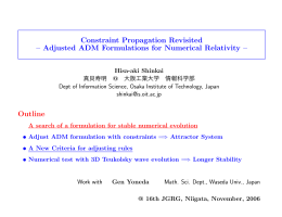 Adjusted ADM Formulations for Numerical Relativity – Outline