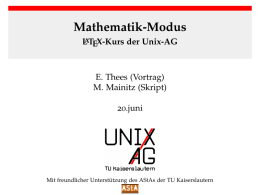 Mathematik-Modus - LaTeX-Kurs der Unix-AG