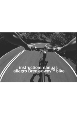 instruction manual: allegro Break-away™ bike