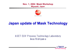 Japan update of Mask Technology