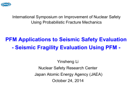 PFM Applications to Seismic Safety Evaluation