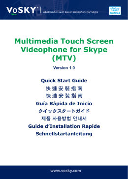 Multimedia Touch Screen Videophone for Skype (MTV)