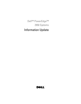 Dell™ PowerEdge™ 2950 Systems Information Update