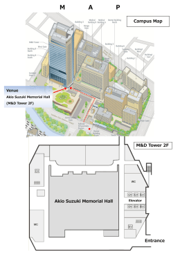 鈴  章夫記念講堂 Campus Map Akio Suzuki Memorial Hall M&D