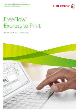 FreeFlow ® Express to Print [PDF:1412KB]