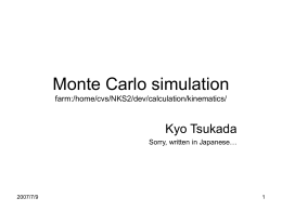 Monte Carlo simulation farm:/home/cvs/NKS2/dev/calculation