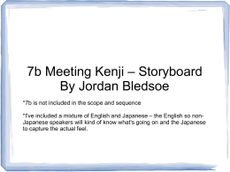 7b Meeting Kenji – Storyboard By Jordan Bledsoe *7b is not