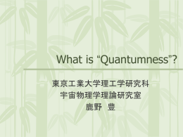 What is &ldquo;Quantumness&rdquo;?