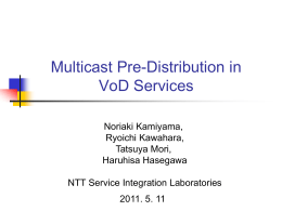 Multicast pre-distribution On-demand unicast delivery