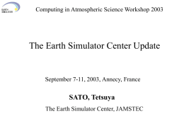 Recent Activities and Future Plan of the Earth Simulator Center