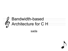 Bandwidth-based Architecture for CH
