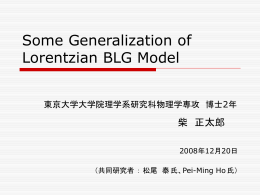 Some Generalization of Lorentzian BLG Model