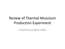 Review of Thermal Muonium Production Experiment
