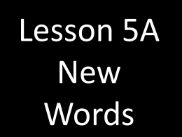Lesson 5A New Words