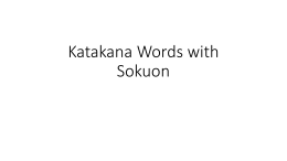 Katakana Words with Sokuon - Japanese with Garrett sensei