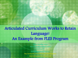 Articulated Curriculum Works to Retain Language!
