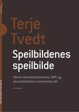 Norsk mentalitetshistorie, NRK og journalistikkens