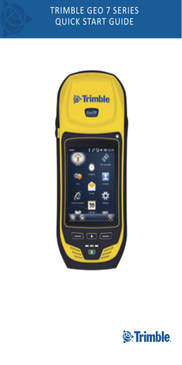 Trimble Geo 7 Series Quick Start Guide