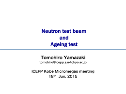 Neutron test beam and Ageing test - Indico