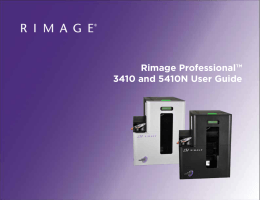 Rimage Professional™ 3410 and 5410N User Guide