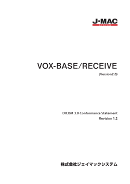 VOX-BASE/RECEIVE Conformance Statement