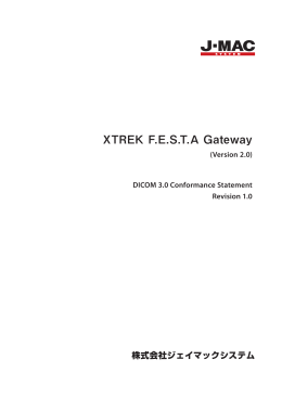 XTREK FESTA Gateway Ver.2.0 DICOM 3.0 Conformance Statement