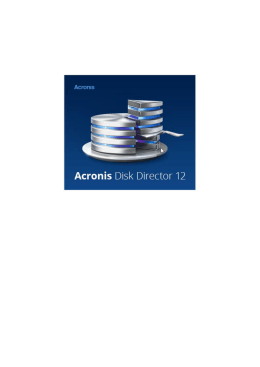 Acronis® Disk Director® 12 User`s Guide